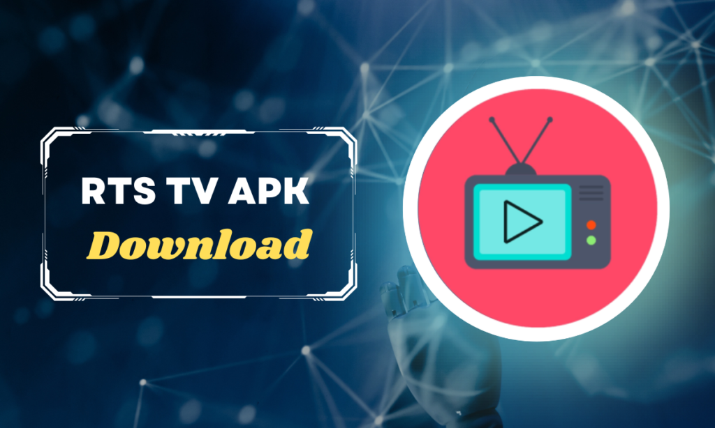 RTS tv Apk 2023 क्या है ?